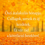 👉 „Őszi átalakulás hónapja. Csillagok, sorsok és új kezdetek. Ez vár rád a következő hetekben!” p