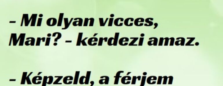 VICC: Mari röhögve megy át a szomszédasszonyához