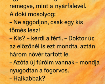 Egy férfi leül a fogorvosi székbe, remegve, mint a nyárfalevél.