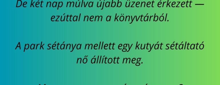 A második jel: egy cetli, amit nem kellett volna megtalálni