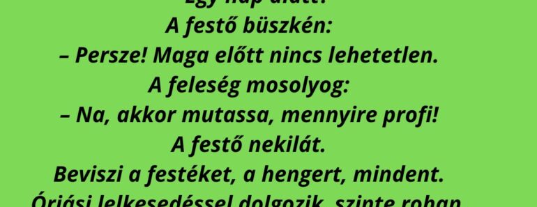 Egy házaspár felújíttatja a nappalit, és kihívnak egy szobafestőt.