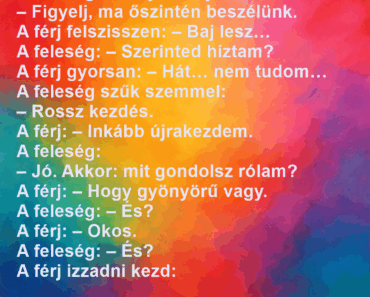 A feleség mondja a férjének: