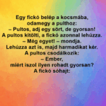 Egy fickó belép a kocsmába, odamegy a pulthoz: tt