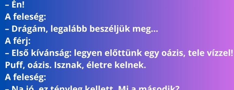 Egy férfi, a felesége és az anyósa eltévednek a sivatagban. Három napja nincs víz, már alig bírják.