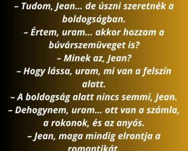 – Jean, hozza a fürdőnadrágomat!