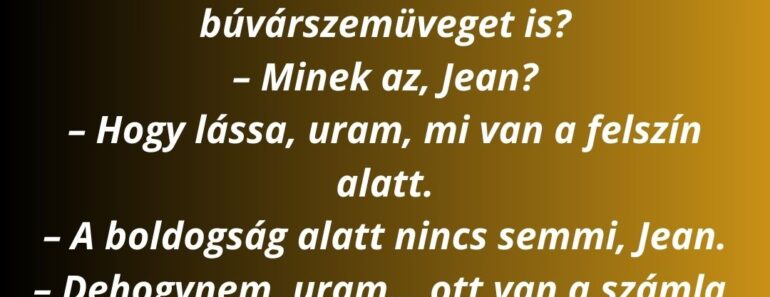 – Jean, hozza a fürdőnadrágomat!