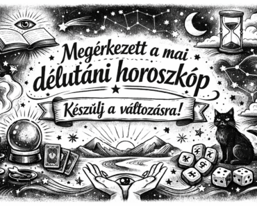 „Megérkezett a mai délutáni horoszkóp – készülj a változásra.”