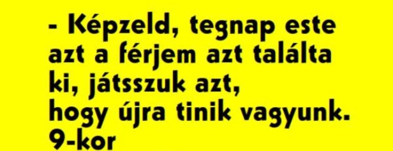 VICC: A férjem azt találta ki, játsszuk azt, hogy…