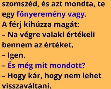 A feleség este megszólal: