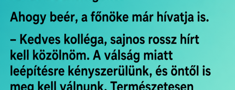 Vicc: Egy férfi megnyeri a lottón az egymilliárd forintos főnyereményt. Úgy érzi, eljött az ő ideje…