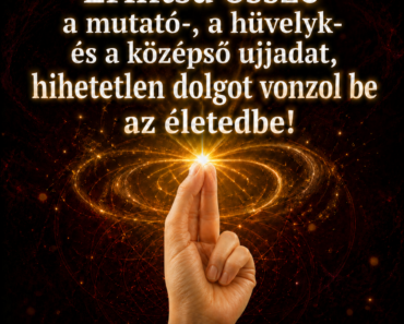 Érintsd össze a mutató-, a hüvelyk- és a középső ujjadat, hihetetlen dolgot vonzol be az életedbe! Érintsd össze a mutató-, a hüvelyk- és a középső ujjadat, hihetetlen dolgot vonzol be az életedbe!