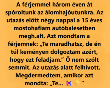 A nő a család helyett a hajóutat választotta, és mire hazatért, mindent elveszített