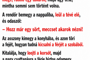 A rendőr a vártnál korábban ér haza a munkából.