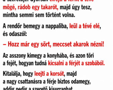 A rendőr a vártnál korábban ér haza a munkából.