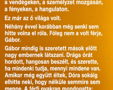 Amikor Dóra belépett az elegáns étterembe, egy pillanatra megállt az ajtóban.
