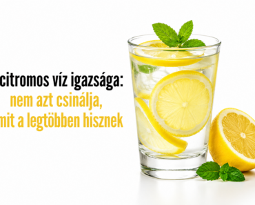 🍋 A citromos víz igazsága: nem azt csinálja, amit a legtöbben hisznek