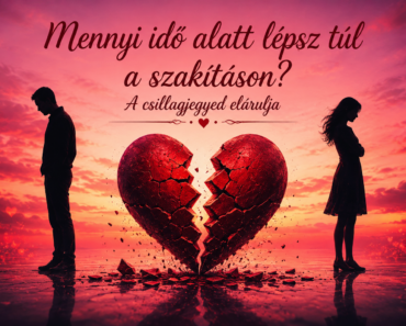 Mennyi idő alatt lépsz túl a szakításon? A csillagjegyed elárulja.