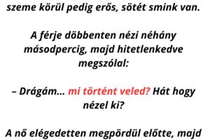 A szőke nő egy nap teljesen új külsővel állít haza.