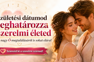 💫✨ A születési dátumod meghatározza a szerelmi életed… és a nagy Ő megtalálásáról is sokat elárul ✨
