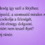 A feleség így szól a férjéhez: