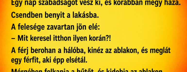 A férj gyanakodni kezd, hogy a felesége csalja.