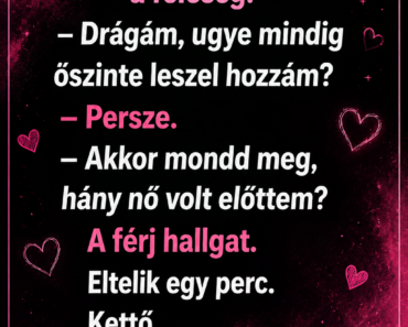 A nászúton kérdezi a feleség:
