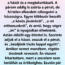 Nem adtam oda az örökségemet, és akkor mutatta meg, ki is valójában