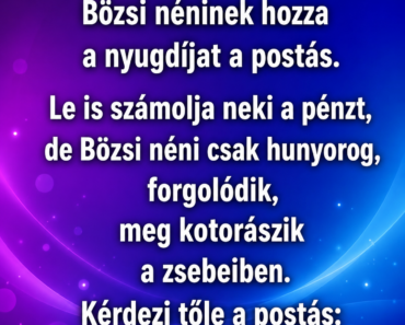 Vicc: Bözsi néninek hozza a nyugdíjat a postás