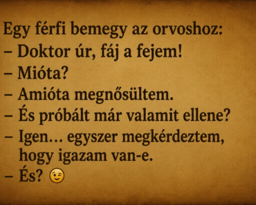 Egy férfi bemegy az orvoshoz: