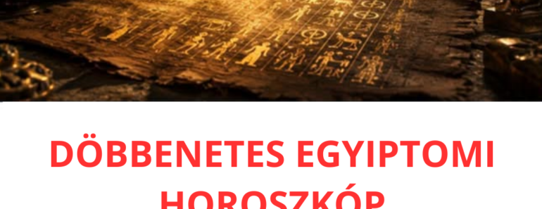 EGYIPTOMI HOROSZKÓP: Keresd meg a születési dátumodat, és tudd meg, melyik hatalmas szellem uralja a személyiségedet!