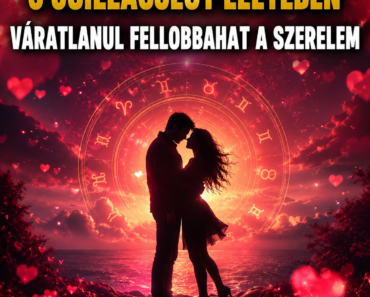 🔥 A sors most nem kérdez – 6 csillagjegy életében váratlanul fellobbanhat a szerelem