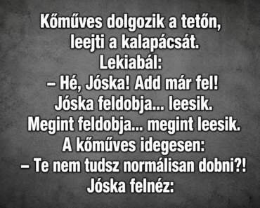 Kőműves dolgozik a tetőn, leejti a kalapácsát.