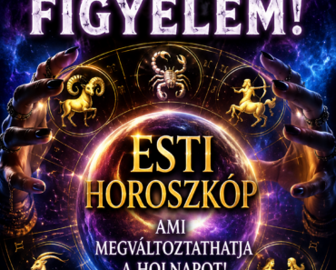 Kos – skorpió-nyilas -bak-vízöntő-ikrek figyelem! Esti horoszkóp, ami megváltoztathatja a holnapot!