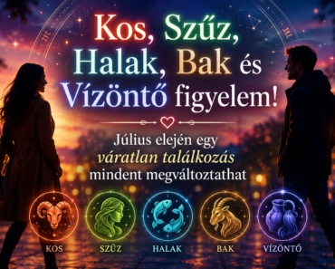 ❤️ Kos, Szűz, Halak, Bak és Vízöntő figyelem! Július elején egy váratlan találkozás mindent megváltoztathat