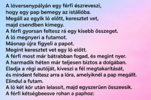 Vicc: A lóversenypályán egy férfi észreveszi, hogy egy pap bemegy az istállóba.