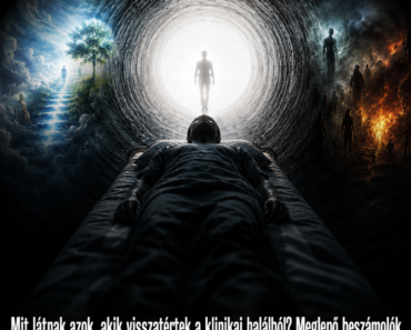 💀 Mit látnak azok, akik visszatértek a klinikai halálból? Meglepő beszámolók