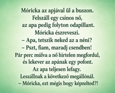 Móricka az apjával ül a buszon.
