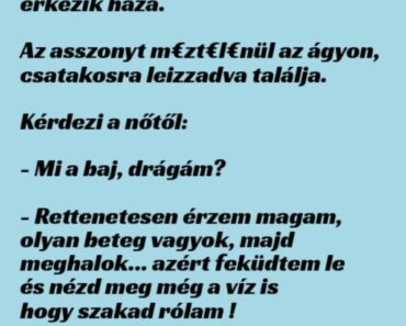VICC: A férj a megszokottnál előbb érkezik haza