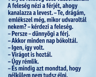 Vicc: Férj és feleség este vacsoráznak.