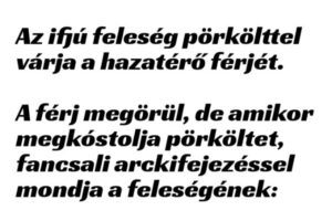 Az ifjú feleség pörkölttel…