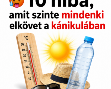 🥵 10 hiba, amit szinte mindenki elkövet a kánikulában
