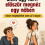 👀 5 dolog, amit egy férfi először megnéz egy nőben – Sokan meglepődtek ezen az 5 dolgon