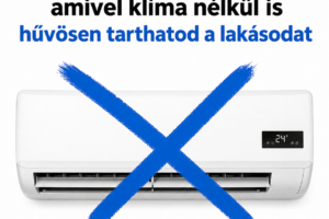 ❄️ 9 bevált módszer, amivel klíma nélkül is hűvösen tarthatod a lakásodat
