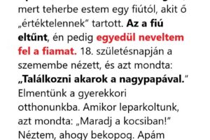 Apám kirakott 17 évesen, évtizedek múlva a fiam állt az ajtajában, és végre elmondta, amit hallania kellett