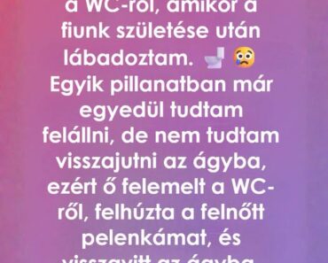 A szülés után összetörtnek éreztem magam, amíg a férjem meg nem mutatta, milyen az igazi szeretet
