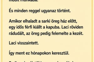Laci minden reggel pontosan 7:10-kor indult munkába.