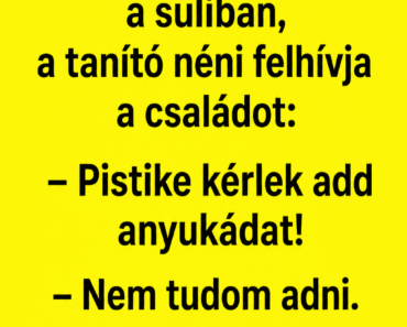 Pistike nagyon rossz a suliban,
