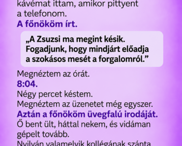 A főnököm véletlenül nekem küldte azt az üzenetet, amit rólam írt – a válaszom után tíz percig nem jött ki az irodájából