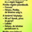A tanárnő kérdezi az órán: