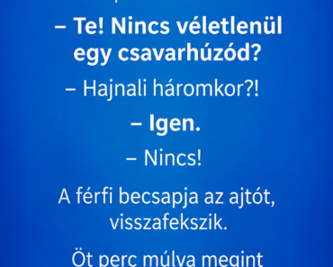 Egy férfi hajnalban arra ébred, hogy valaki dörömböl az ajtaján.